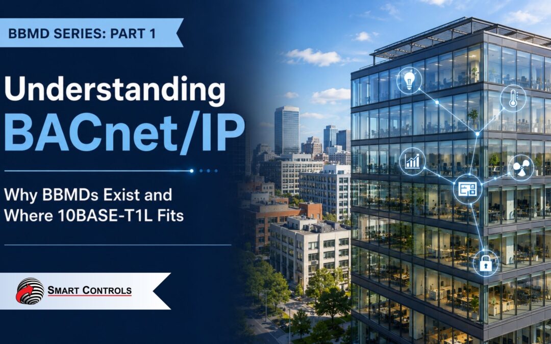 Understanding BACnet/IP: Why BBMDs Exist and Where 10BASE-T1L Fits
