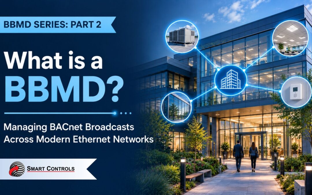 What Is a BBMD? Managing BACnet Broadcasts Across Modern Ethernet Networks